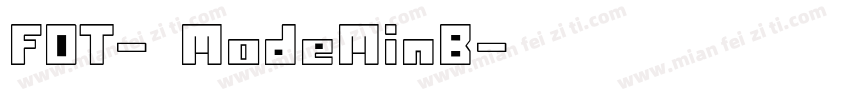 FOT- ModeMinB字体转换